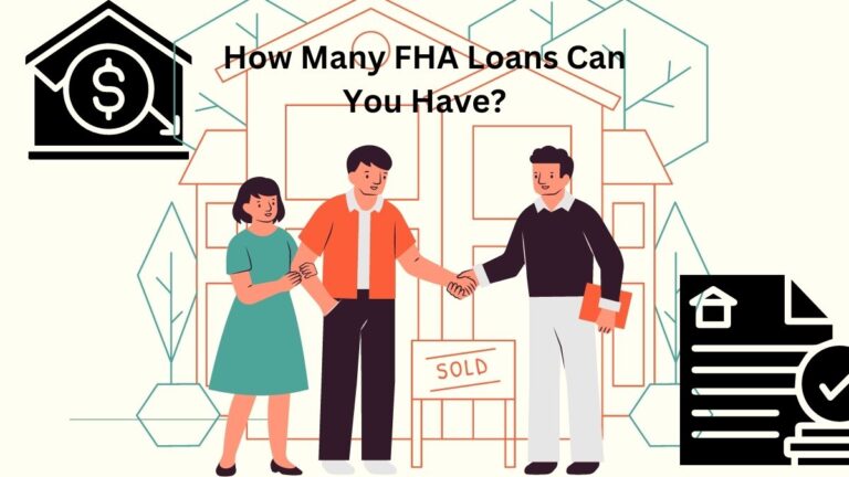 How Many FHA Loans Can You Have?
